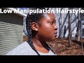Low Manipulation Style on Fine Natural Hair for Maximum Length Retention