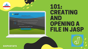 101: Creating and opening a file in JASP