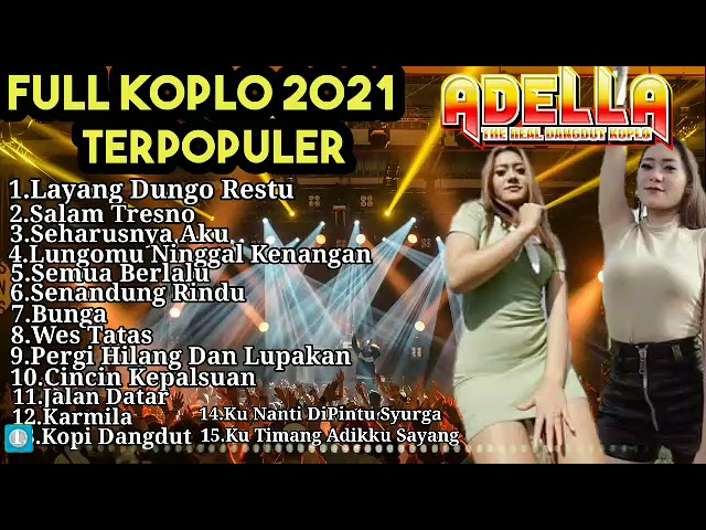 FULL ALBUM KOPLO ADELLA | ORKES JAWA TIMURAN | FULL KOPLO JAWA | LAYANG DUNGO RESTU | SALAM TRESNO class=