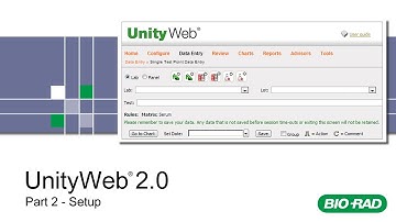 Bio-Rad UnityWeb 2.0 Training - Part 2 - Setup