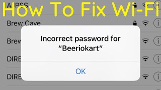 Fix" iPhone Incorrect Password WiFi Problems on iPhone & iPad, WiFi Issue Fixed