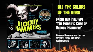 BLOODY HAMMERS - All The Colors Of The Dark (Official Audio) | Napalm Records