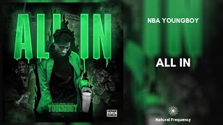 YoungBoy Never Broke Again - All In (432Hz)