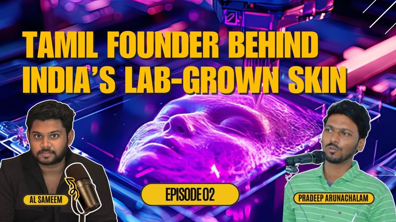 He’s Growing Human Skin in a Lab – And He’s from Tamil Nadu 🇮🇳