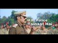 UP Police Tainaat Hai | Video Song | Real Films Creation