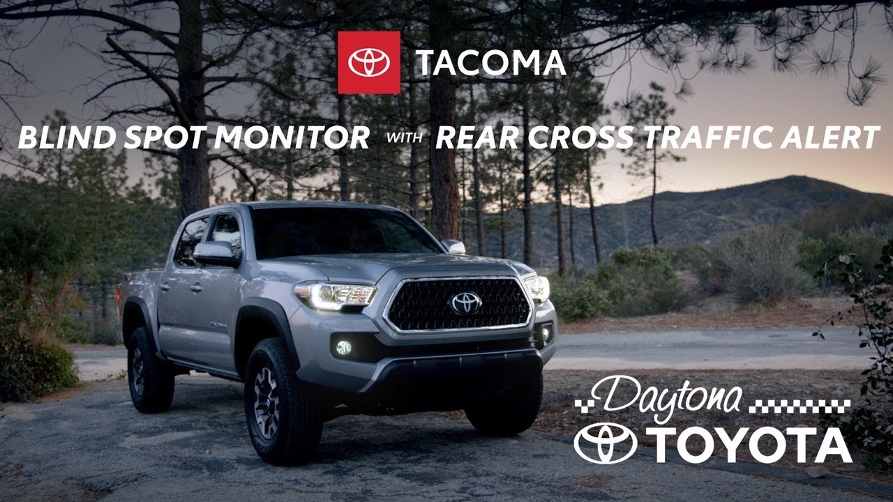 Tacoma | Blind Spot Monitor | Rear Cross Traffic Alert | Daytona Toyota