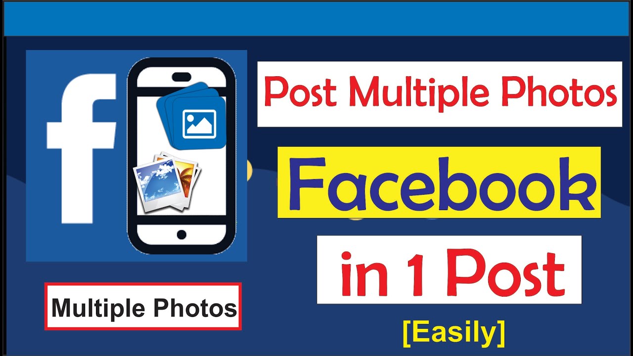 How To Post Multiple Photos On Facebook In One Post