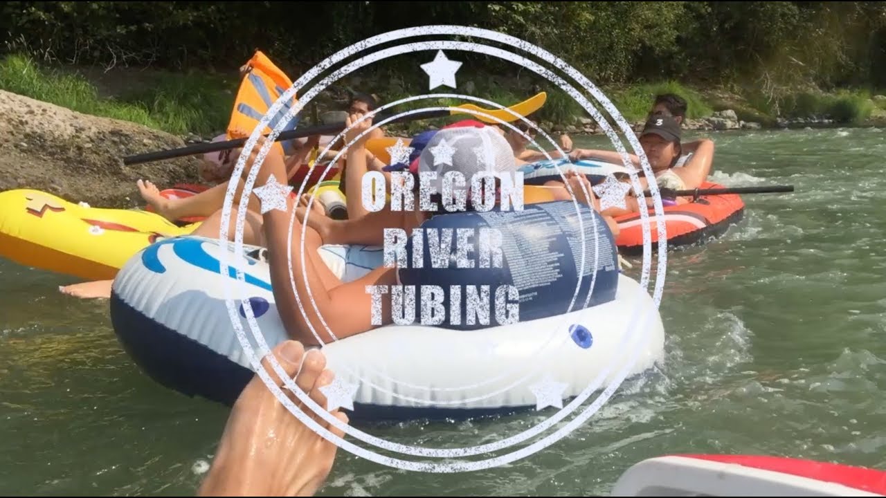 OREGON RIVER TUBING YouTube
