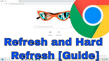 How to Refresh and Hard Refresh Google Chrome [Guide]