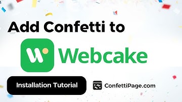 Webcake.io & ConfettiPage.com (Confetti code installation tutorial)