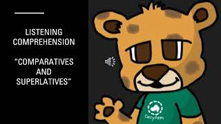 COMPARATIVE AND SUPERLATIVE LISTENING COMPREHENSION