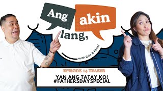 TEASER: “YAN ANG TATAY KO!” | AAL Episode 14