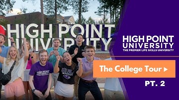 The College Tour at High Point University - Full Episode Part 2