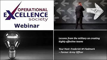 Operational Excellence Society |  Lessons from the military on creating highly effective teams