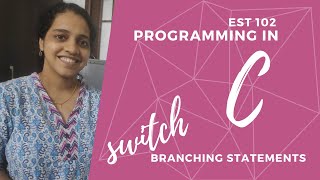 Video 13: Conditional statements | switch statement in C Programming