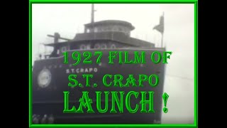 Historic never before broadcast 1927 Launch Film of the Great Lakes steamship S.T. CRAPO at Detroit