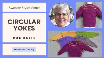 Basics of Circular Yoke Sweaters // Technique Tuesday