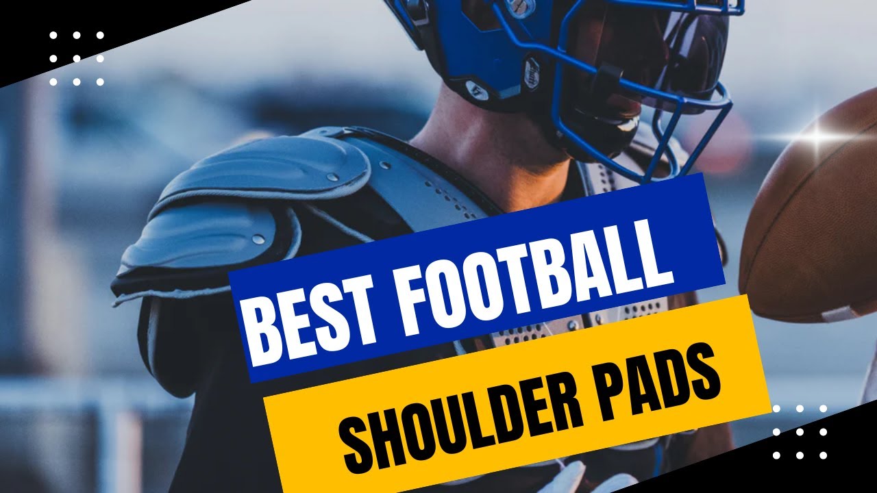 Best Football Shoulder Pads 2025