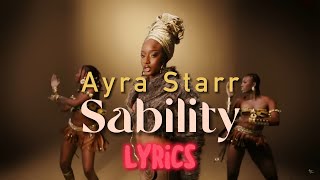 Ayra Starr - Sability (Lyrics Video)