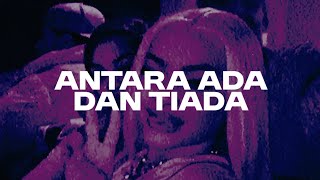 Antara Ada Dan Tiada jerk Drill Remix By Sxntanu