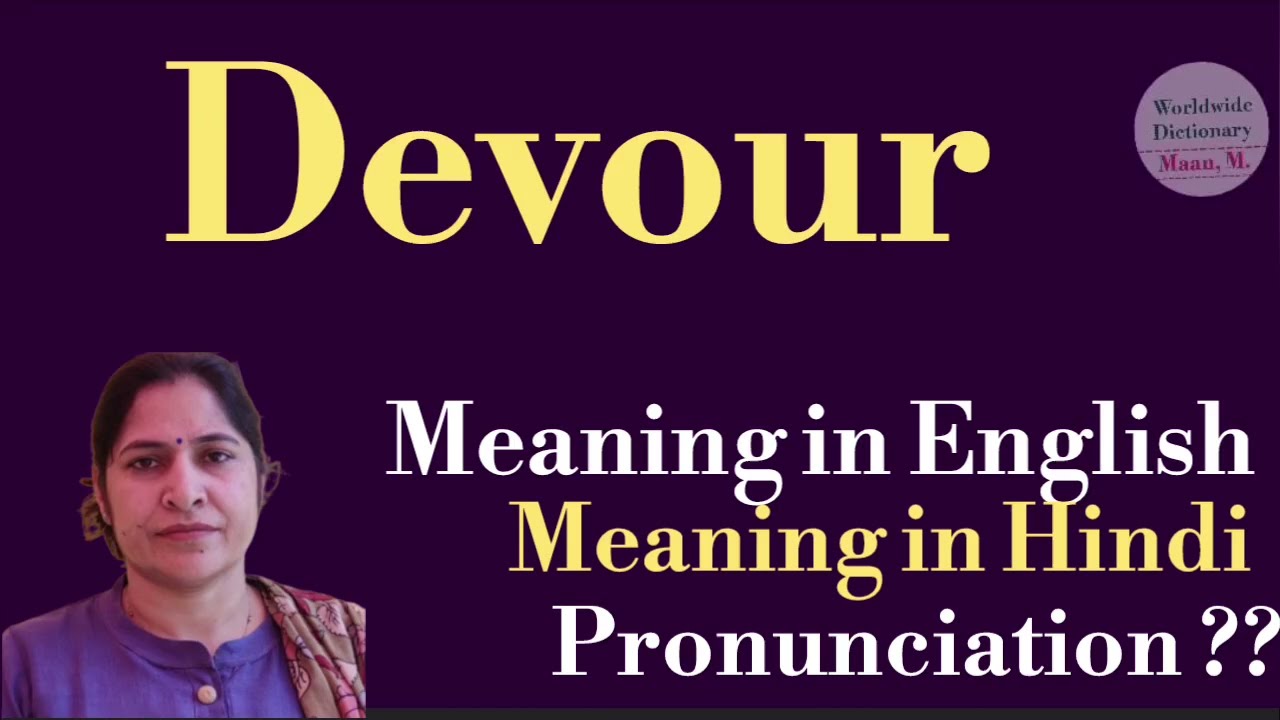 devour meaning l meaning of devour l devour ka Hindi mein kya matlab hota hai l vocabulary