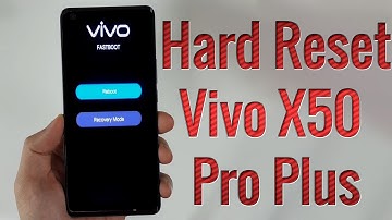 Hard Reset Vivo X50 Pro+ | Factory Reset Remove Pattern/Lock/Password (How to Guide)