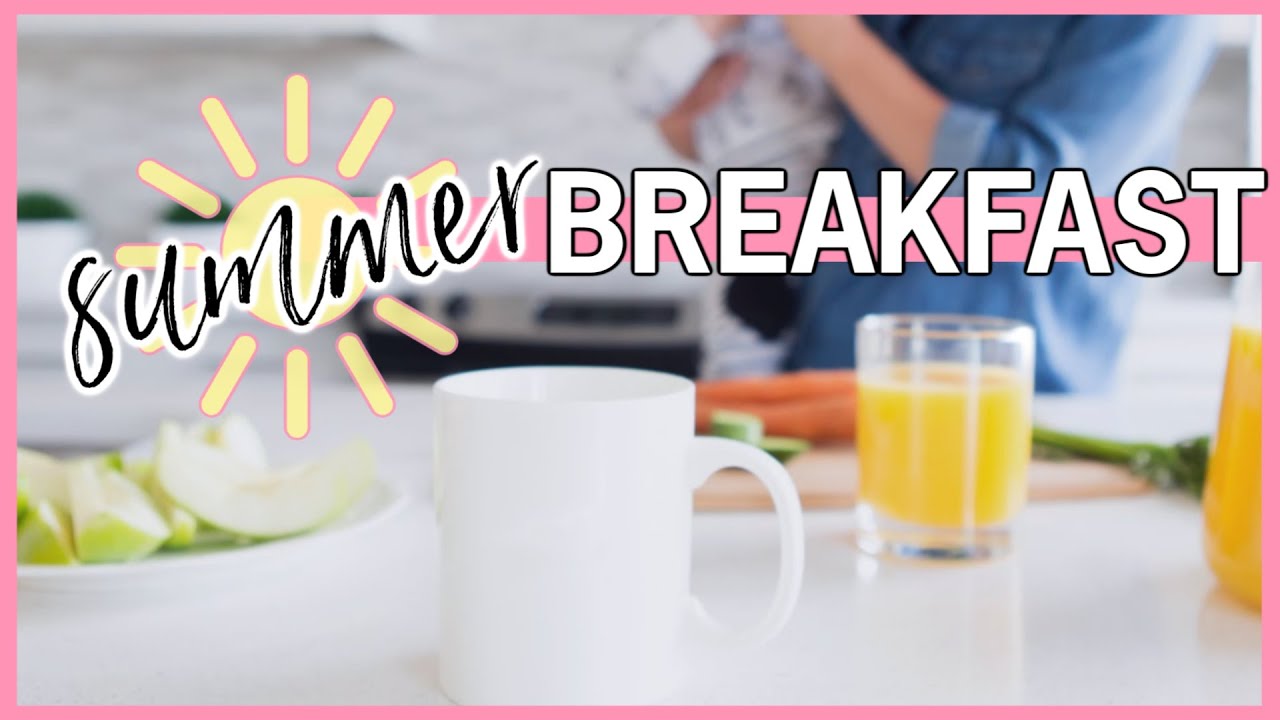 ☀️SUMMER BREAKFAST RECIPES | Healthy Breakfast Ideas - YouTube