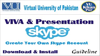 Skype Installation for VIVA & Presentation |How To Create Skype ID |Virtual University of Pakistan | screenshot 4