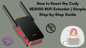 How to Reset the Cudy RE3000 WiFi Extender | Step-by-Step Guide