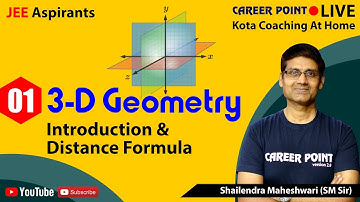 3-D Geometry Video Lecture-1 | Mathematics by SM Sir | Career Point JEE