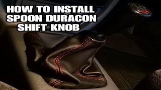 How to Install Spoon Sports Duracon Shiftknob