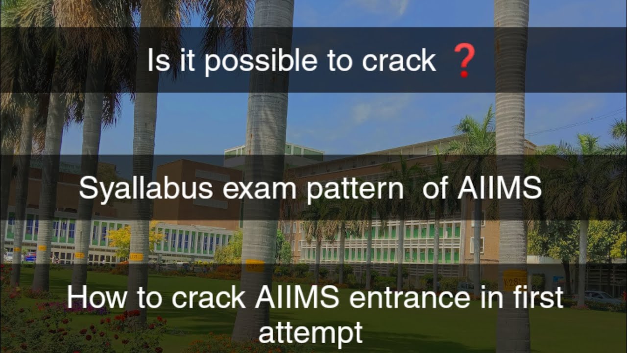 How to crack AIIMS entrance in first attempt 2023 😃#aiimsdelhi #sushana ...
