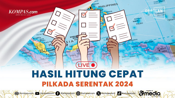 LIVE - Hasil Hitung Cepat (Quick Count) Pilkada Serentak 2024