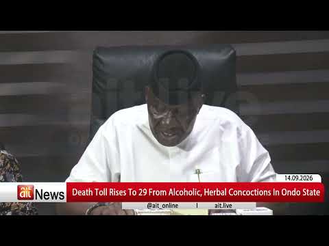 Death Toll Rises To 29 From Alcoholic, Herbal Concoctions In Ondo State