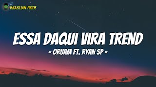 Oruam ft. Ryan SP - Essa daqui vira trend (Letra\Lyrics) [prod. DJ Murillo e LT no beat]