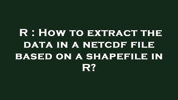 R : How to extract the data in a netcdf file based on a shapefile in R?