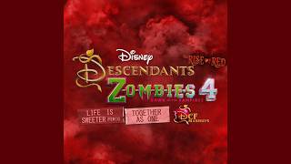 Together As One/Life Is Sweeter (Remix) (Mashup) - ZOMBIES 4 - Descendants: The Rise of Red