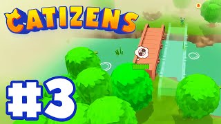 Building our Bridge | Lets Play: Catizens | Ep 3