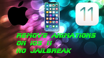 REMOVE YOUR ANIMATIONS ON IOS 11 (make your iPhone fast)