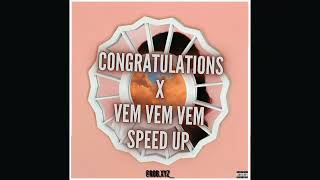 Congratulations X Vem Vem Vem (Speed Up Ver.) Rob.xyz_