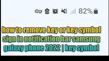 how to remove key or key symbol sign in notification bar samsung galaxy phone 2022 | key symbol