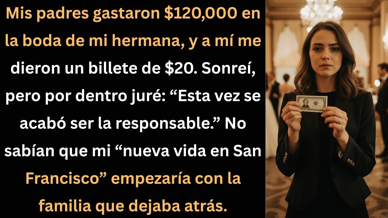 Gastaron $120,000 en la boda de mi hermana… y a mí solo me dieron $20