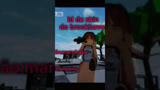 Id De Skin No Brookhaven