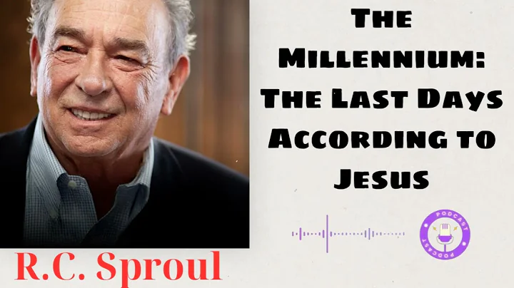 The Millennium: The Last Days According to Jesus - Ministério R.C. Sproul
