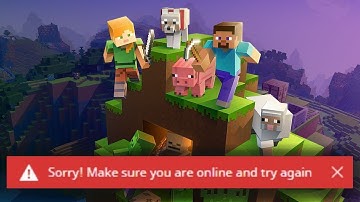How to Fix Sorry Make sure are online and try again - Minecraft Error