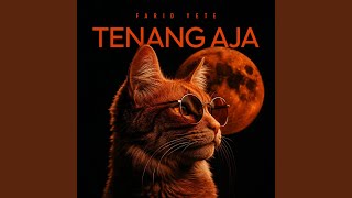 Download Lagu Tenang Aja Download Lagu Tenang Aja