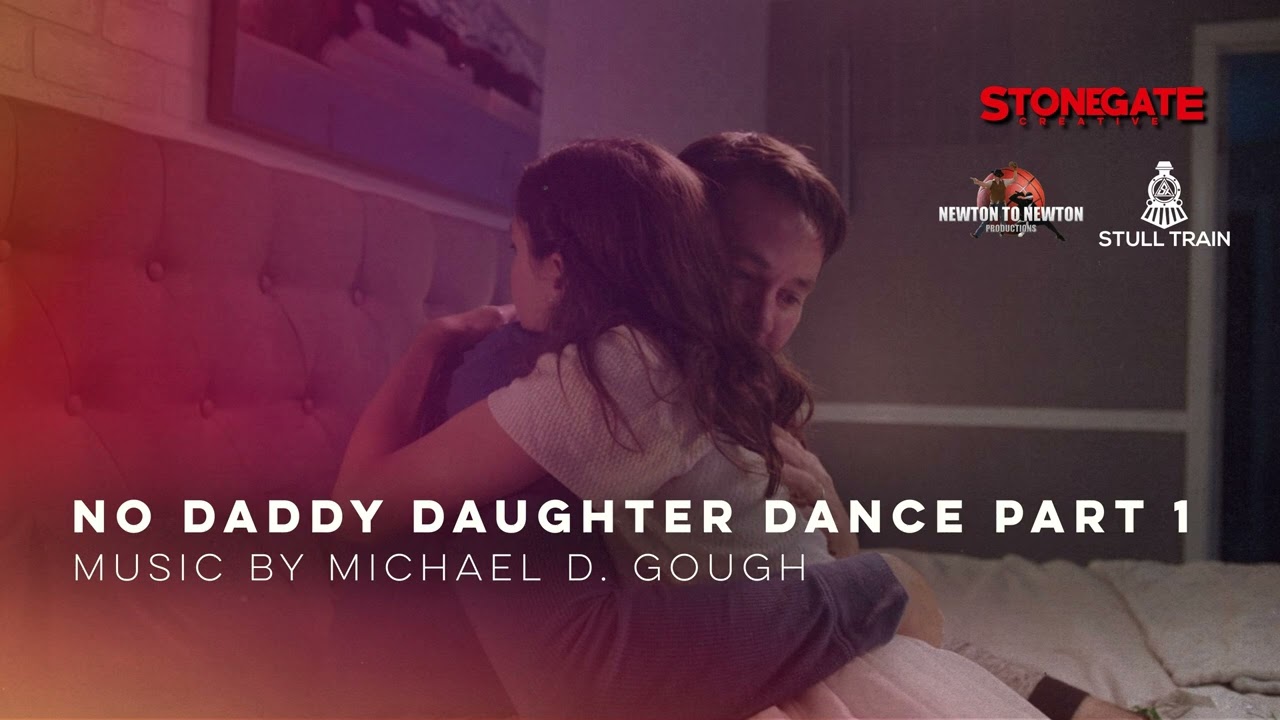 No Daddy Daughter Dance – Original Score Part 1 (Short Film Soundtrack)