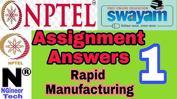Nptel Assignment 1 Answers of rapid manufacturing | NPTEL 2021 (July-December) || NGineer Tech