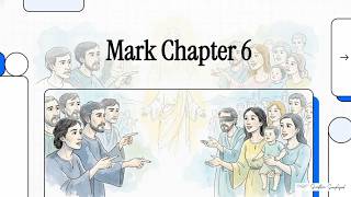 Mark 6 | The Bible Explained Chapter by Chapter | Mark 6 Explained