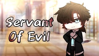 Servant Of Evil GCMV || By Filaxy 30 || Gacha Club
